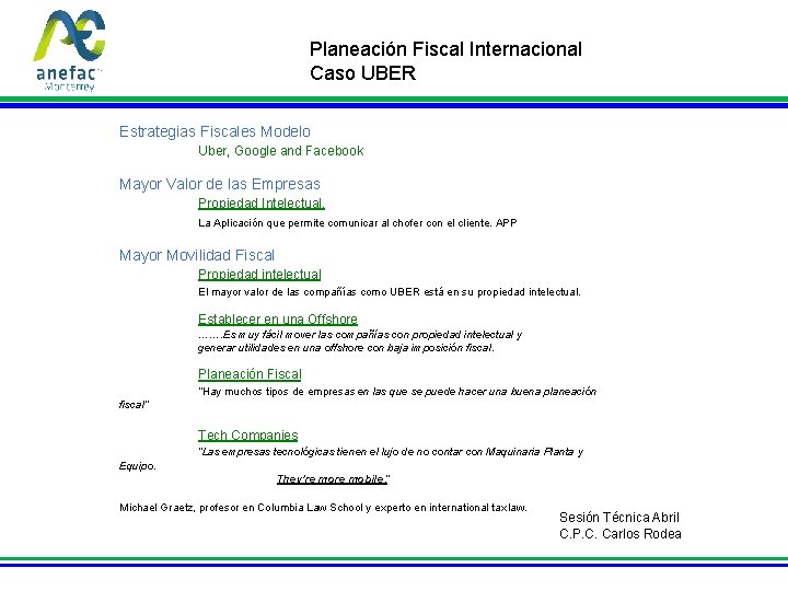 Planeación Fiscal Internacional Caso UBER Estrategias Fiscales Modelo Uber, Google and Facebook Mayor Valor
