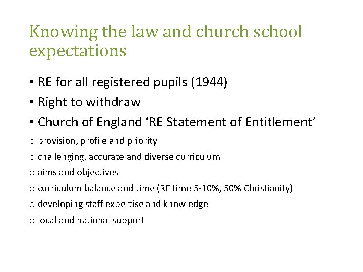 Knowing the law and church school expectations • RE for all registered pupils (1944)