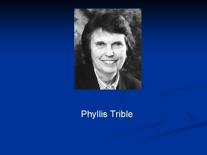 Phyllis Trible 