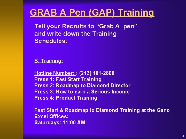 GRAB A Pen (GAP) Training Tell your Recruits to “Grab A pen” and write