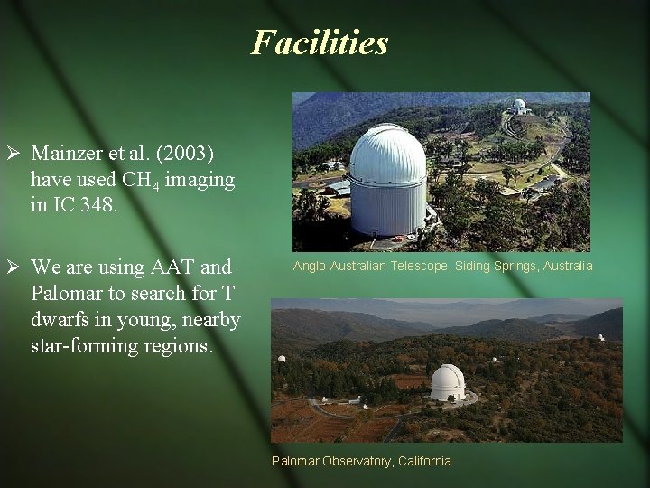 Facilities Mainzer et al. (2003) have used CH 4 imaging in IC 348. We