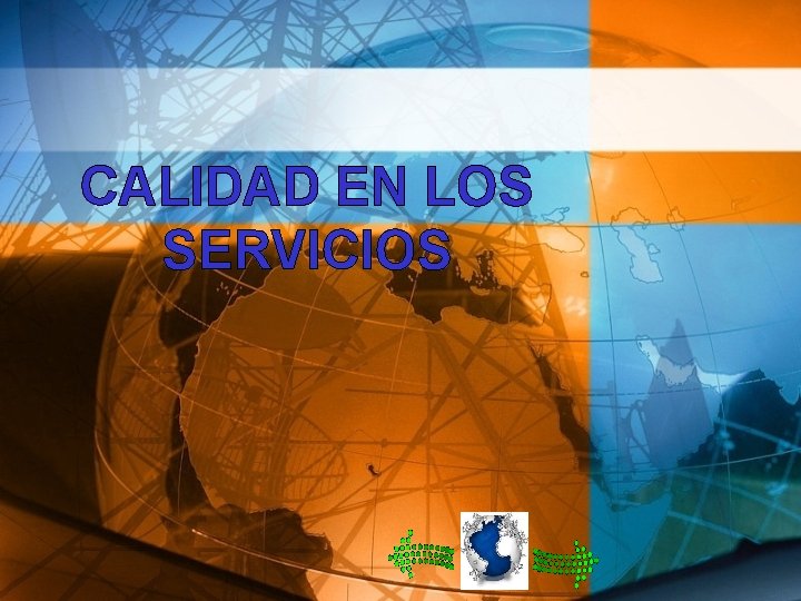 CALIDAD EN LOS SERVICIOS 