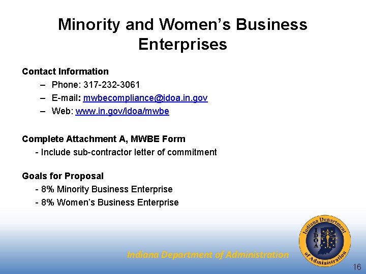 Minority and Women’s Business Enterprises Contact Information – Phone: 317 -232 -3061 – E-mail: