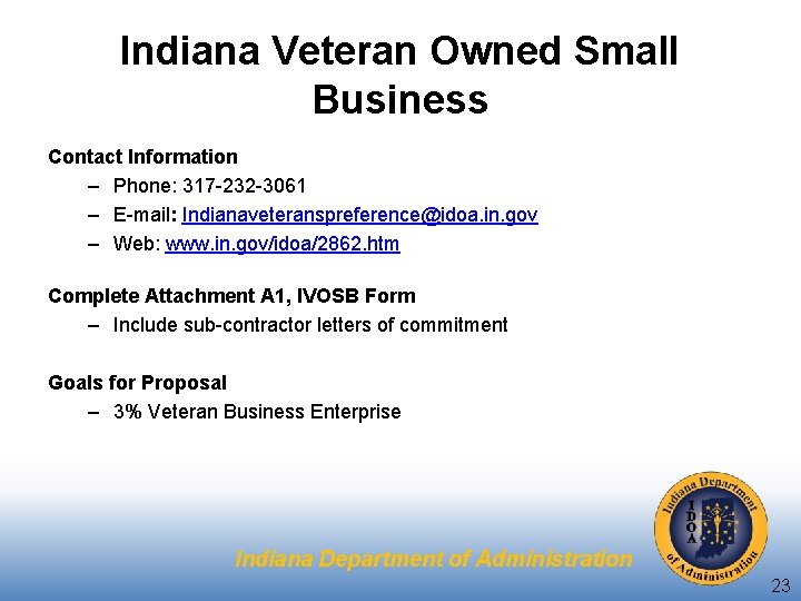 Indiana Veteran Owned Small Business Contact Information – Phone: 317 -232 -3061 – E-mail: