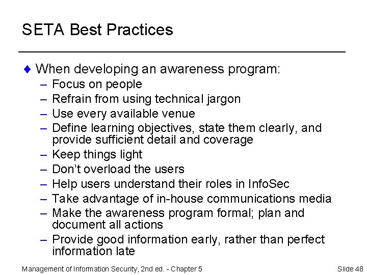 SETA Best Practices ¨ When developing an awareness program: – – – – –