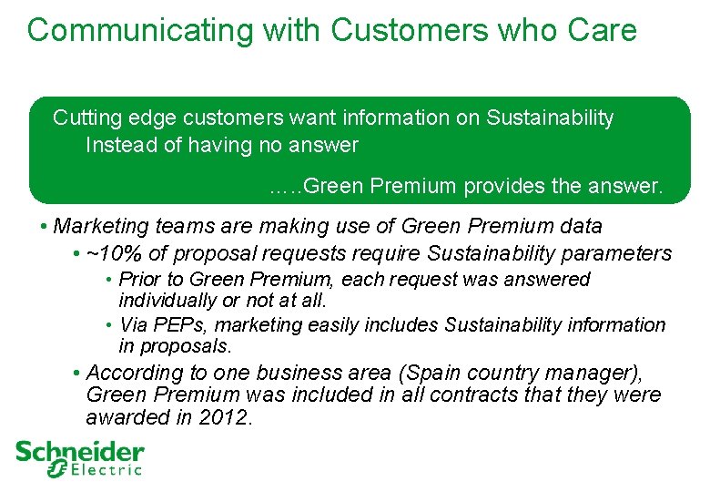 Communicating with Customers who Care • Cutting edge customers want information on Sustainability •