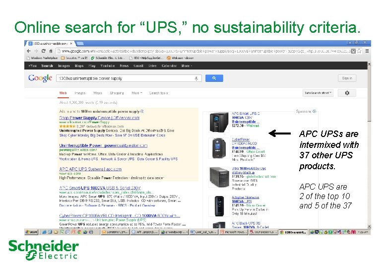 Online search for “UPS, ” no sustainability criteria. APC UPSs are intermixed with 37