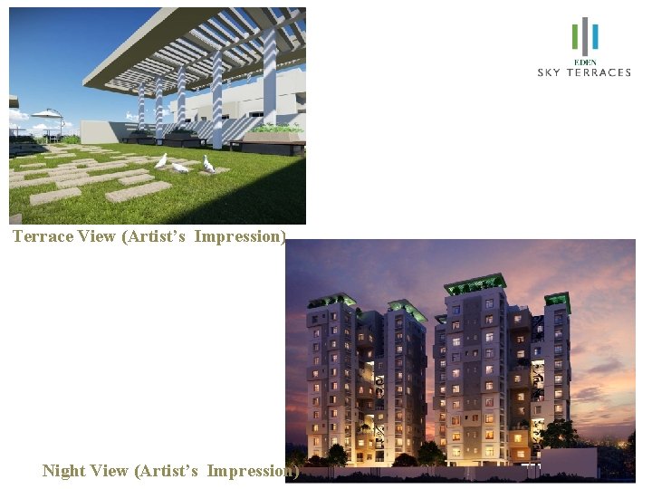 Terrace View (Artist’s Impression) Night View (Artist’s Impression) 