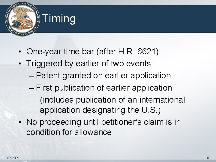 Timing • One-year time bar (after H. R. 6621) • Triggered by earlier of