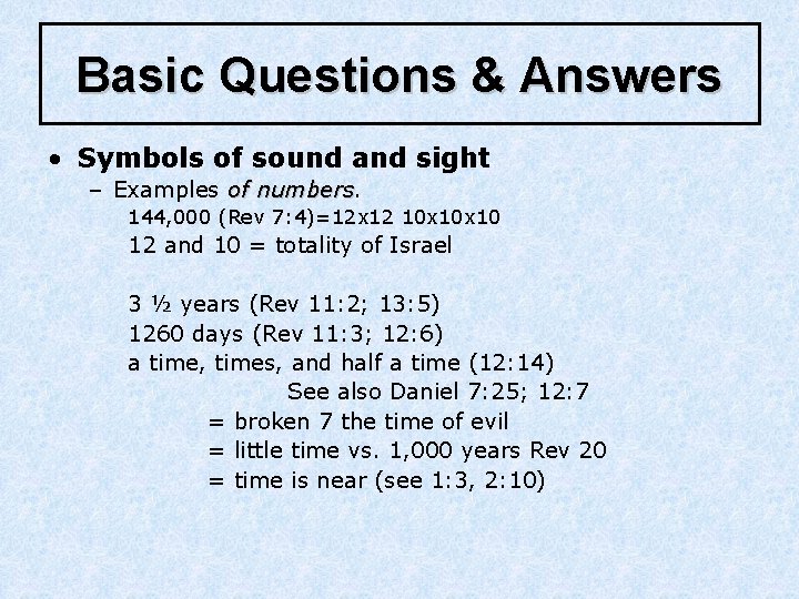 Basic Questions & Answers • Symbols of sound and sight – Examples of numbers