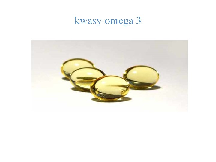 kwasy omega 3 