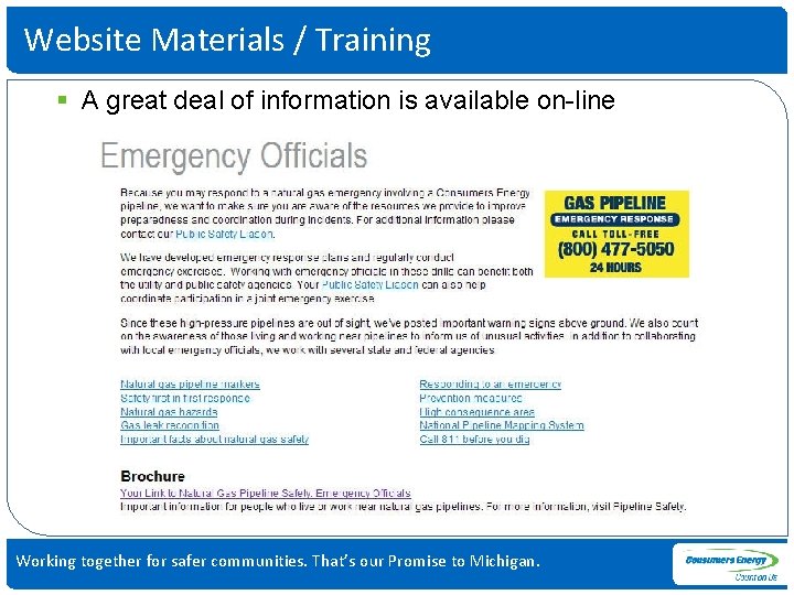 Website Materials / Training § A great deal of information is available on-line Working