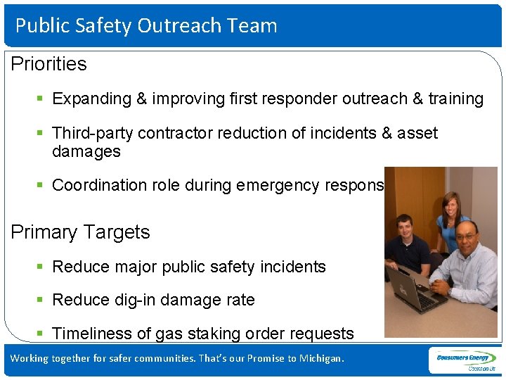 Public Safety Outreach Team Priorities § Expanding & improving first responder outreach & training