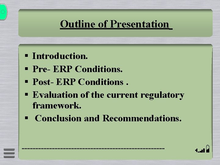 Outline of Presentation § § Introduction. Pre- ERP Conditions. Post- ERP Conditions. Evaluation of