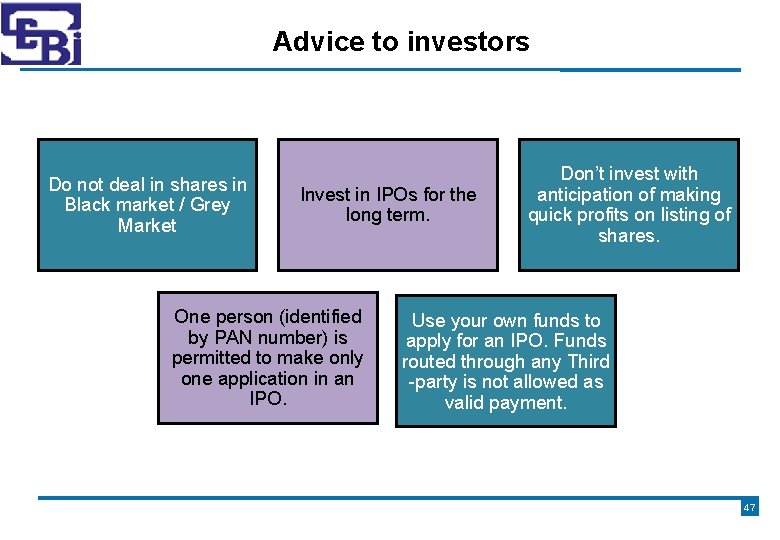 Advice to investors Do not deal in shares in Black market / Grey Market