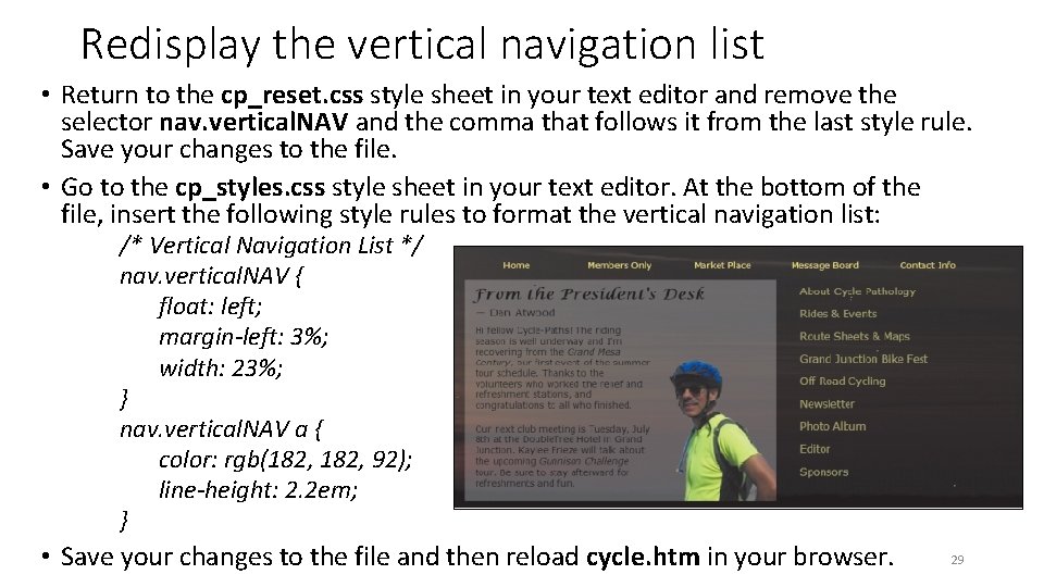 Redisplay the vertical navigation list • Return to the cp_reset. css style sheet in