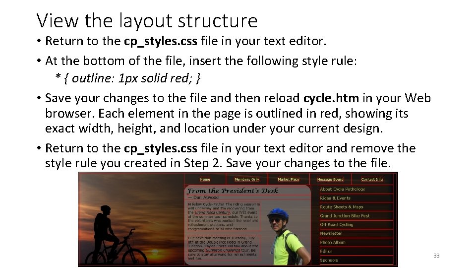 View the layout structure • Return to the cp_styles. css file in your text