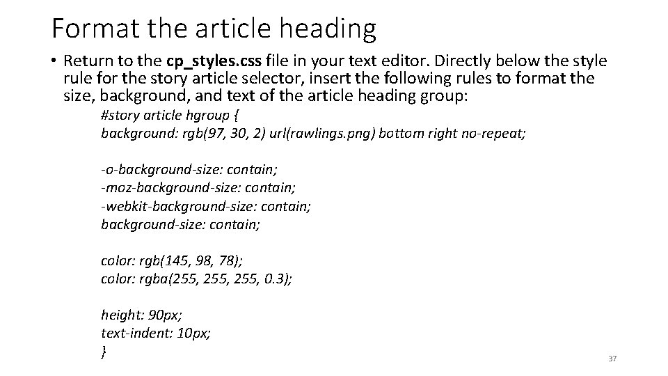 Format the article heading • Return to the cp_styles. css file in your text