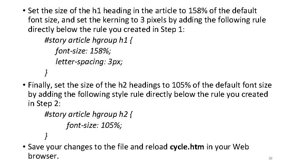  • Set the size of the h 1 heading in the article to