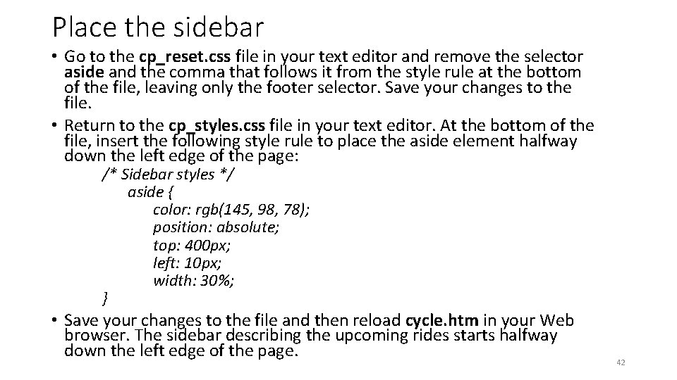 Place the sidebar • Go to the cp_reset. css file in your text editor