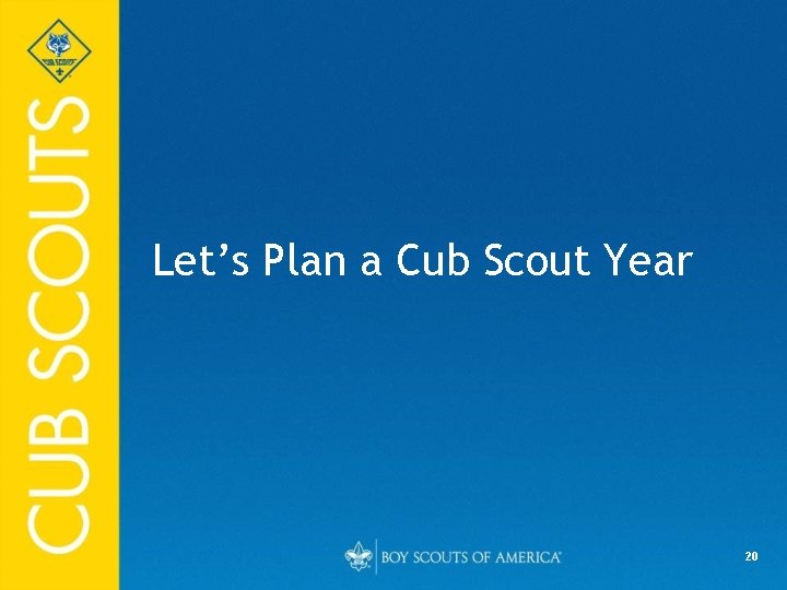 Let’s Plan a Cub Scout Year 20 