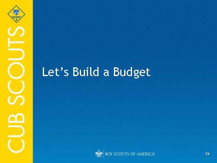 Let’s Build a Budget 24 