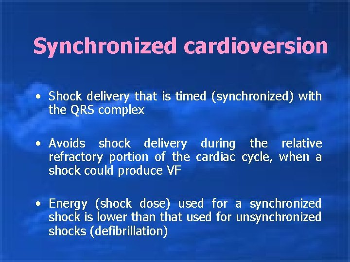 Synchronized cardioversion • Shock delivery that is timed (synchronized) with the QRS complex •