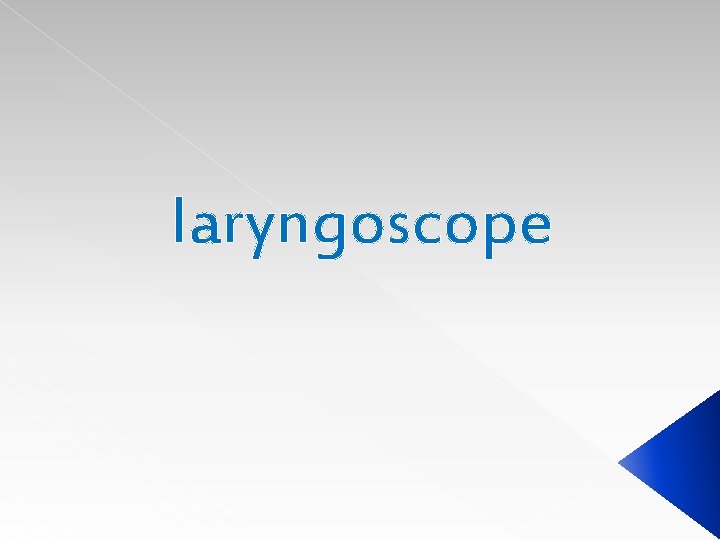laryngoscope 