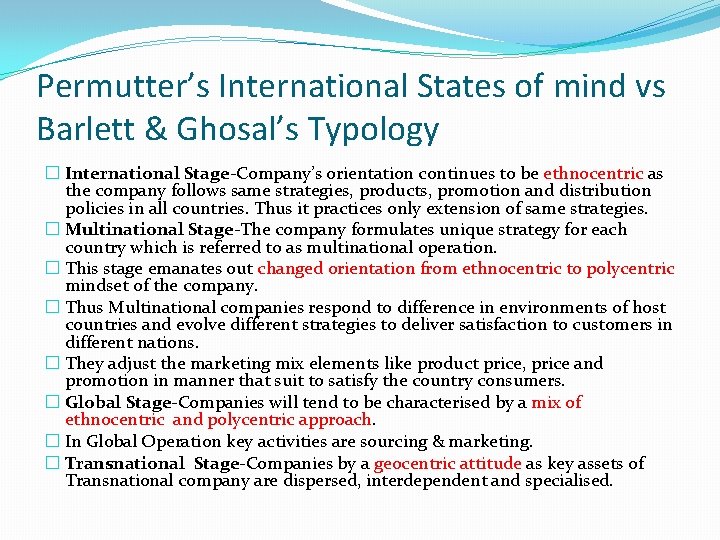 Permutter’s International States of mind vs Barlett & Ghosal’s Typology � International Stage-Company’s orientation