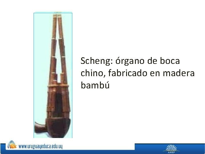 Scheng: órgano de boca chino, fabricado en madera bambú 