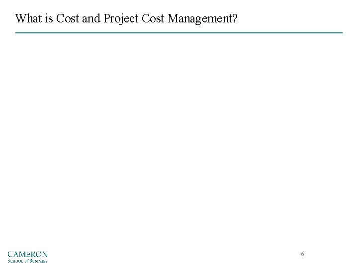 What is Cost and Project Cost Management? 6 