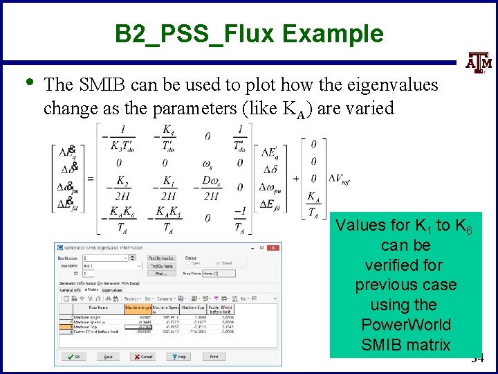 B 2_PSS_Flux Example • The SMIB can be used to plot how the eigenvalues