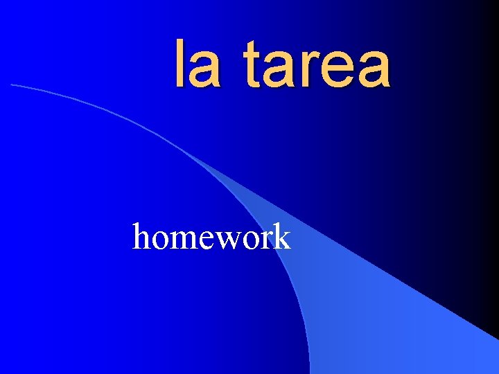 la tarea homework 