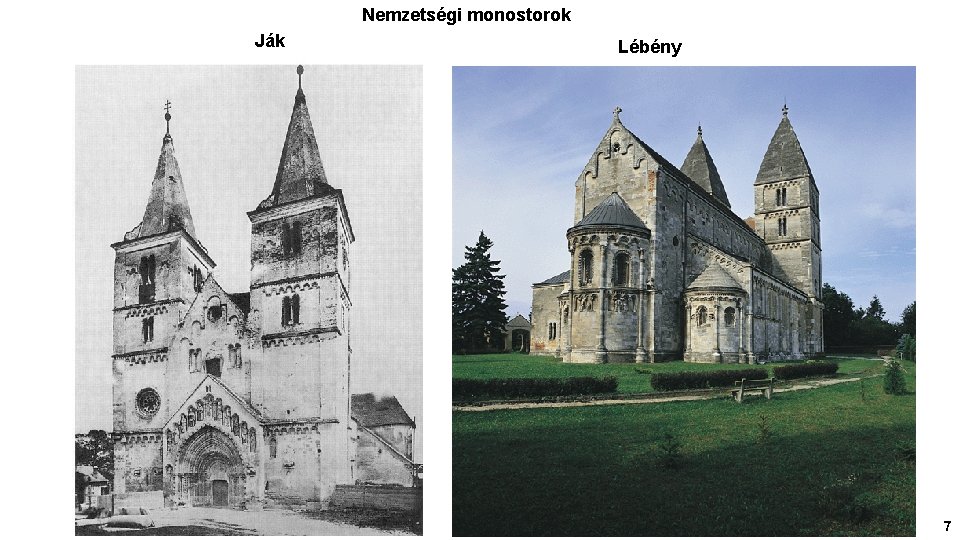 Nemzetségi monostorok Ják Lébény 7 