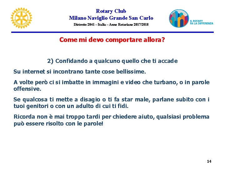 Rotary Club Milano Naviglio Grande San Carlo Distretto 2041 – Italia – Anno Rotariano