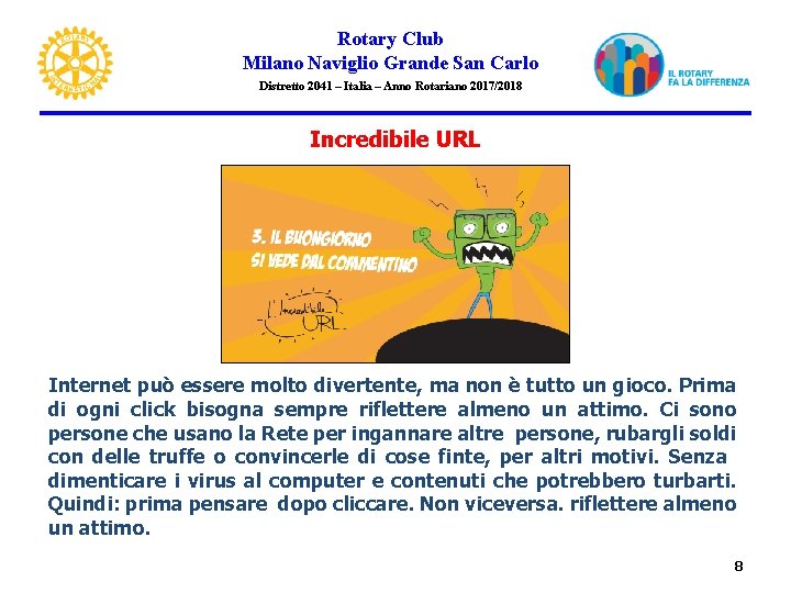 Rotary Club Milano Naviglio Grande San Carlo Distretto 2041 – Italia – Anno Rotariano