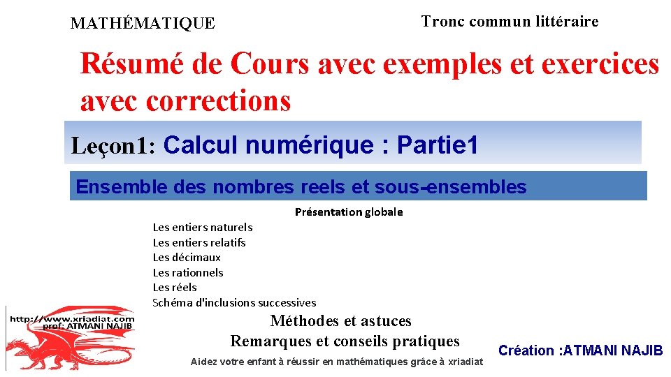 Tronc commun littéraire MATHÉMATIQUE Résumé de Cours avec exemples et exercices avec corrections Leçon