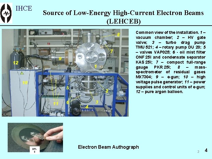 IHCE Source of Low-Energy High-Current Electron Beams (LEHCEB) Common view of the installation. 1