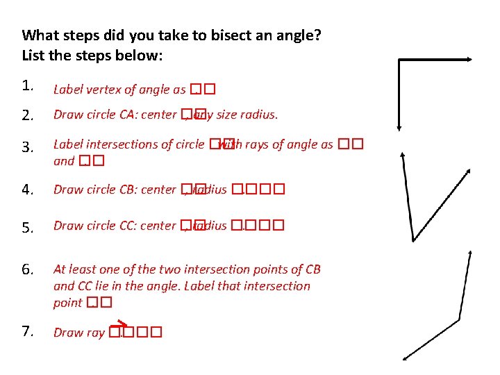 What steps did you take to bisect an angle? List the steps below: 1.