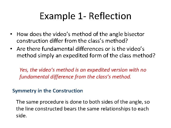 Example 1 - Reflection • How does the video’s method of the angle bisector