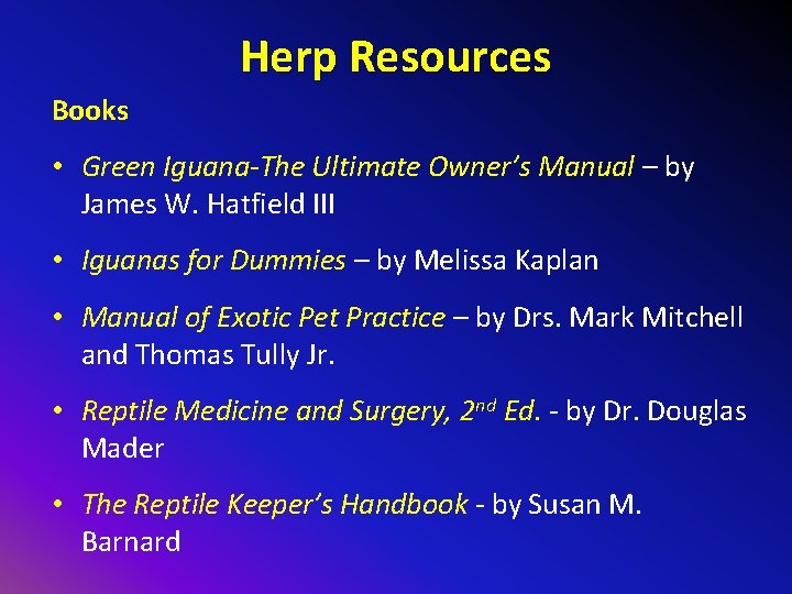 Herp Resources Books • Green Iguana-The Ultimate Owner’s Manual – by James W. Hatfield