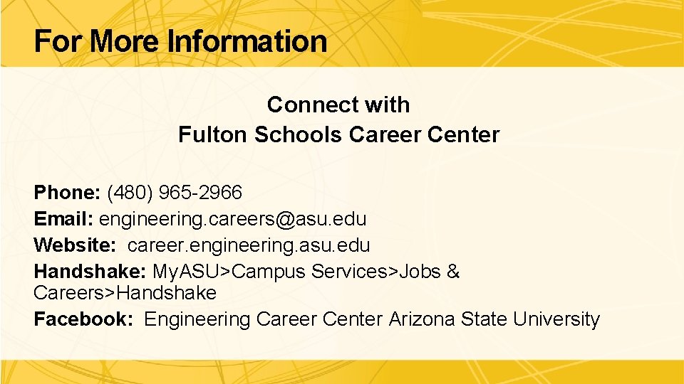 For More Information Connect with Fulton Schools Career Center Phone: (480) 965 -2966 Email: