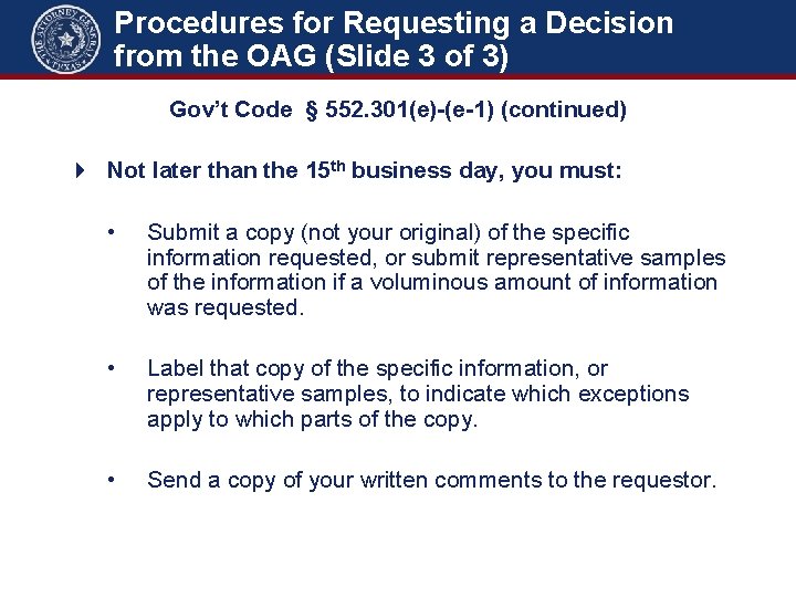 Procedures for Requesting a Decision from the OAG (Slide 3 of 3) Gov’t Code