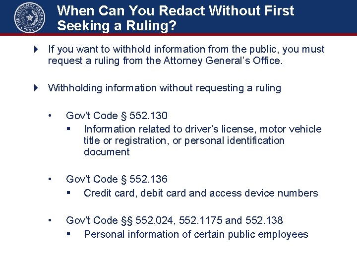 When Can You Redact Without First Seeking a Ruling? 4 If you want to