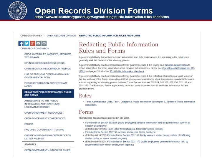 Open Records Division Forms https: //www. texasattorneygeneral. gov/og/redacting-public-information-rules-and-forms 