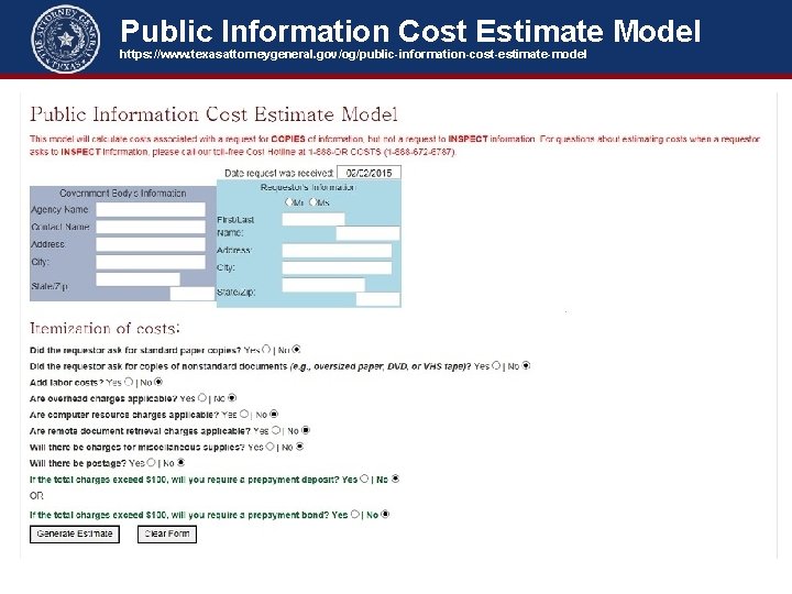 Public Information Cost Estimate Model https: //www. texasattorneygeneral. gov/og/public-information-cost-estimate-model 