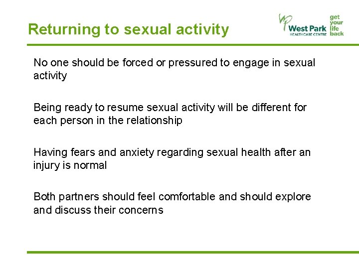 Returning to sexual activity No one should be forced or pressured to engage in