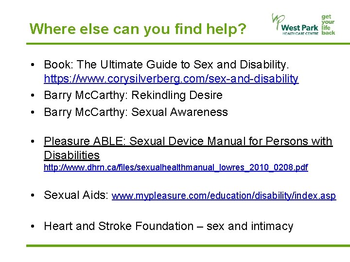 Where else can you find help? • Book: The Ultimate Guide to Sex and
