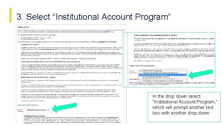 3. Select “Institutional Account Program” In the drop down select “Institutional Account Program, ”