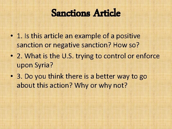 Sanctions Article • 1. Is this article an example of a positive sanction or